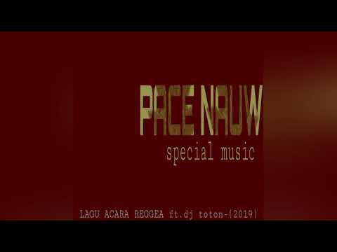 Lagu acara reggea - DJ TOTON-ft.ykee.(2019),S-T