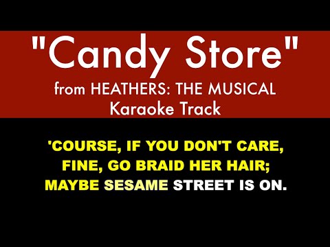 "Candy Store" (Karaoke) – Heathers: The Musical | Lyrics on Screen