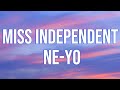 Ne Yo Miss Independent Lyrics