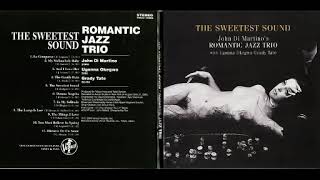 John Di Martino's  Romantic Jazz Trio -  The Lamp Is Low
