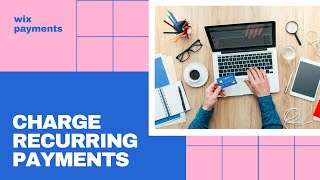 How To Charge Recurring Payments on Wix for Clients | Wix Training Tutorial