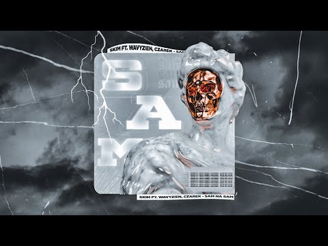 skim ft. wavyzien, czarek - sam na sam