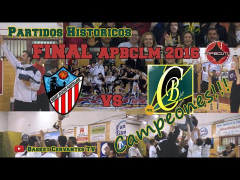 Históricos - FINAL APBCLM 2016: Puertollano - Basket Cervantes (Sénior masculino)