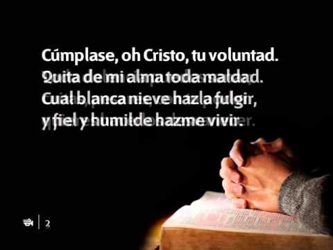 Himno 245 Cúmplase, oh Cristo, tu voluntad Nuevo Himnario Adventista