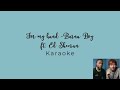 Burna boy ft Ed Sheeran- For my hand - AfroBeats/Fusion Karaoke [LYRICS ON SCREEN]