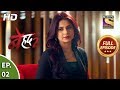 Beyhadh 2 Ep 2 Full Episode 3rd December 2019