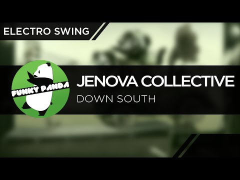 Electro Swing | Jenova Collective - Down South