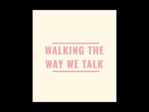 Just for today - December 19 - Walking the way we talk