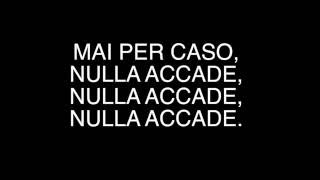 Nulla accade Music Video