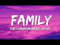 The Chainsmokers Kygo Family Frank Walker Remix Lyrics