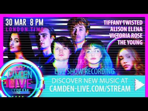 Camden Live Stream #47 - Victoria Rose / Tiffany Twisted / The Young / Alison Elena