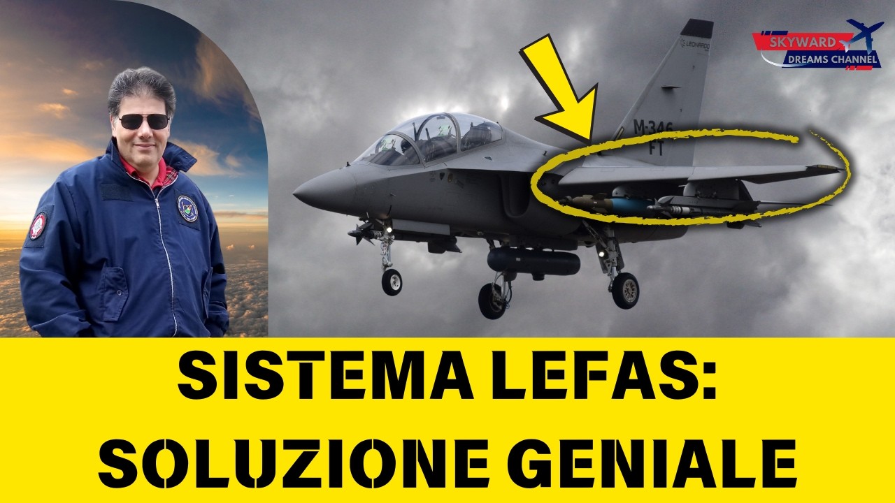 Sistema LEFAS Jet Militari M346 - Skyward Dreams Channel - Ing. Corrado De Leo