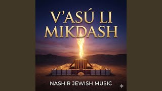 Download lagu V’asú Li Mikdash (Acoustic) mp3