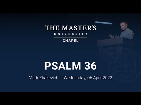 Psalm 36 - Mark Zhakevich