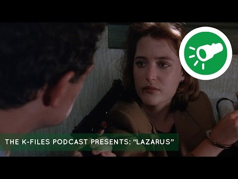 The X-Files Podcast | The K-Files Podcast Presents "Lazarus" | Hollywood Redux