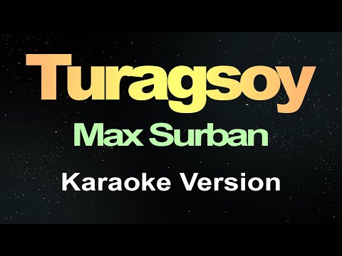 Turagsoy - Max Surban (Karaoke Version)