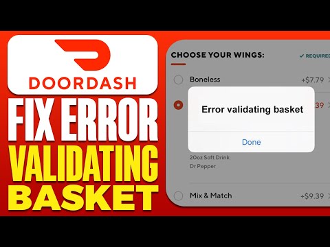 Doordash Error Validating Basket