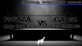 El Corral - Max Power/Freaza vs Galez/ElPetador (Cuartos) | 2v2 12/02/2017