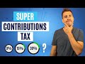What Is Super Contributions Tax? Your Complete Guide [2023]