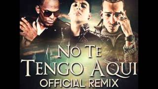 No Te Tengo Aquí (Remix) - Daddy Yankee ft. Arcangel la Maravilla &amp; Jomar El Caballo negro