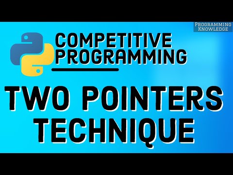 Competitive Programming with Python | Core Techniques Two Pointer Approach
