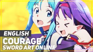 Sword Art Online II - "Courage" | ENGLISH ver | AmaLee