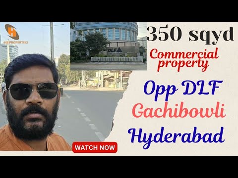 350 Syd Commercial Property for Sale Opp DLF Gachibowli Hyderabad