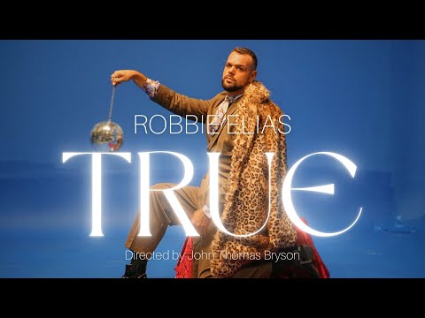 True- Robbie Elias (Official Video)