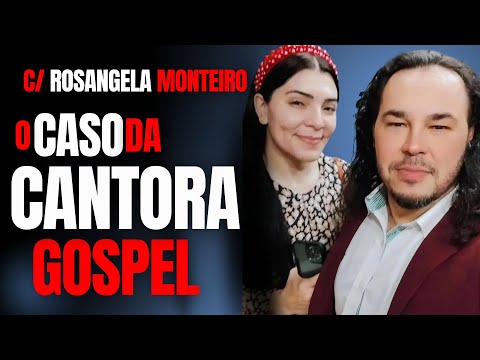 A CANTORA GOSPEL E O MARIDO ASS3SS1N0 - C/ DRA ROSANGELA MONTEIRO - CRIME S/A