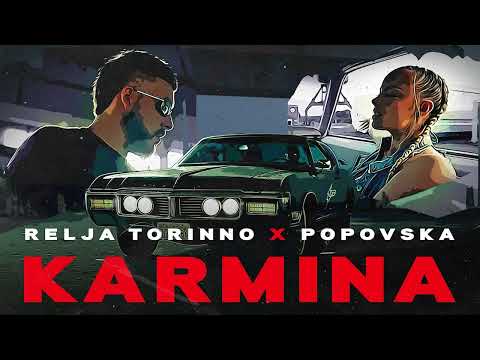 RELJA TORINNO x POPOVSKA - KARMINA (OFFICIAL AUDIO) Prod. by Jhinsen