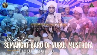 Download lagu SEMANGAT BARU !!! Sholawat Tibbil Qulub - Nurul Musthofa mp3