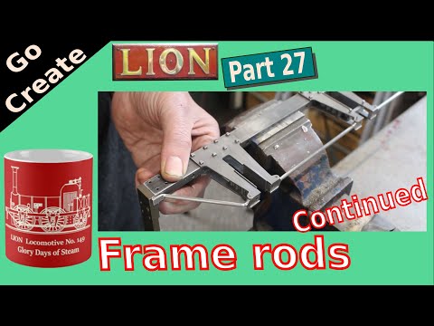 Lion - Loco Steam Engine Build pt. 27. Frame Rods continued