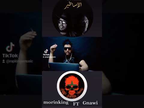 Gnawi FT Morinking ASATIR Rap2022
