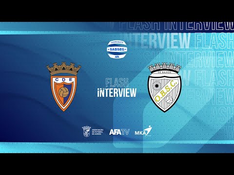 Flash Interview - CD Estarreja x Oliveira do Bairro SC