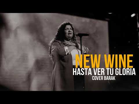 NEW WINE // Hasta ver tu gloria // Cover BARAK 😭😭 Tremenda adoración