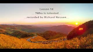 Lesson 14... ?Who is talented...