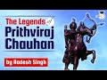 The Great Rajput Ruler - Prithviraj Chauhan | By Aadesh Singh | Modern Indian History| UPSC IAS