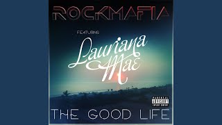 Good Life (feat. Lauriana Mae)