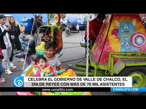 Video: Celebra el gobierno de Valle de Chalco, el día de reyes con más de 70 mil asistentes