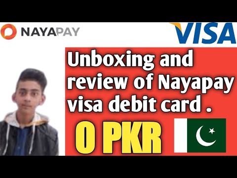 Nayapay Visa debit card unboxing and review || Earn and learn with shayan .