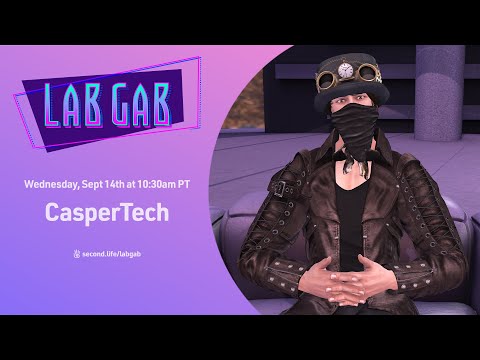 Second Life's Lab Gab - CasperTech