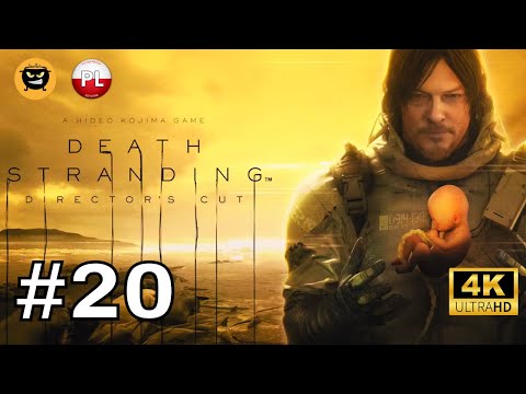 DEATH STRANDING PL DIRECTOR’S CUT 💀 odc. 20 💀 Dostawa Bombę z Antymaterią