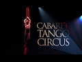 Cabaret Tango Circus Teaser