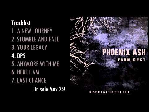 Phoenix Ash - DPS (Album Exclusive Track)