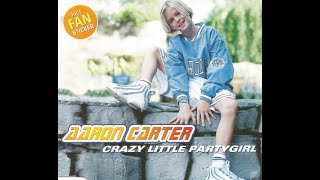 Aaron Carter - Crazy Little Party Girl