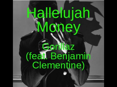 Hallelujah Money(Lyrics)- Gorillaz (feat. Benjamin Clementine)