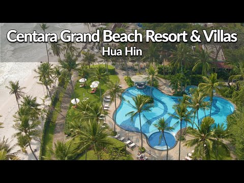CENTARA GRAND BEACH RESORT - Hua Hin's most iconic hotel