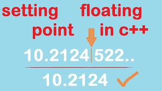 C++ floating points manipulation | How to set decimal point is c++ | float and double