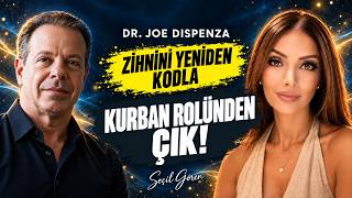Dr. Joe Dispenza | Kurban Rolünden Çık: Zihni Yeniden Kodlama Pratiği | Seçil Gö