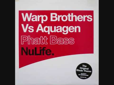 Warp Brothers vs Aquagen - Phat Bass (Aquagen More Bass Mix)